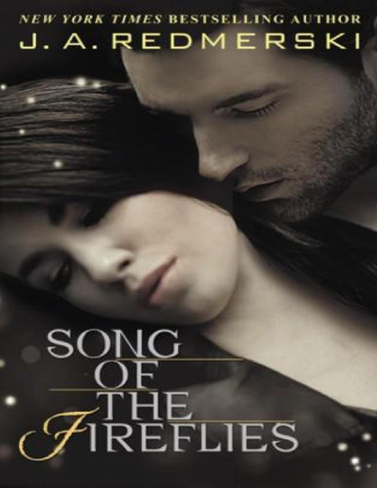 Song Of The Fireflies Ja Redmerski Redmerski J