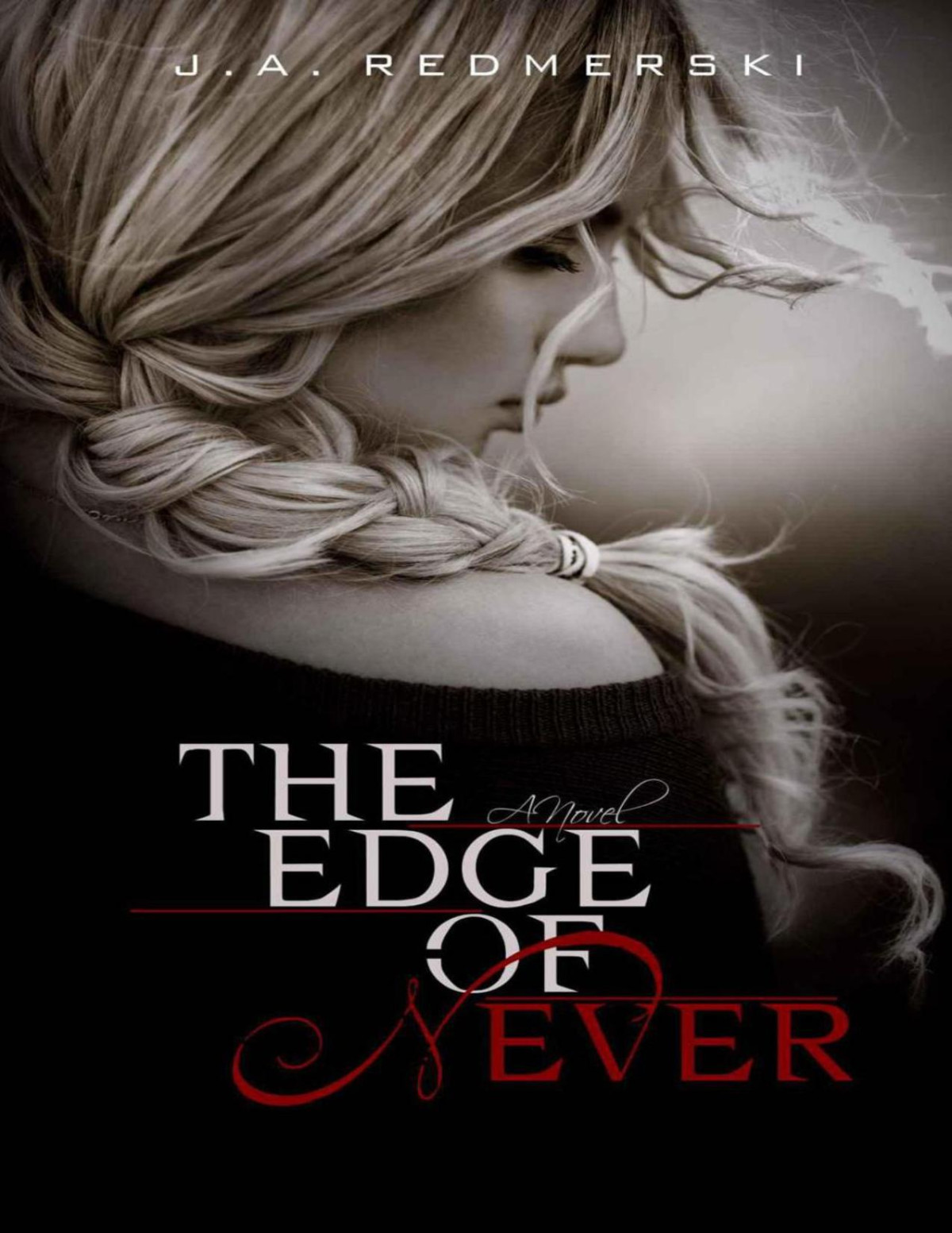 The Edge Of Never Ja Redmerski Redmerski Ja