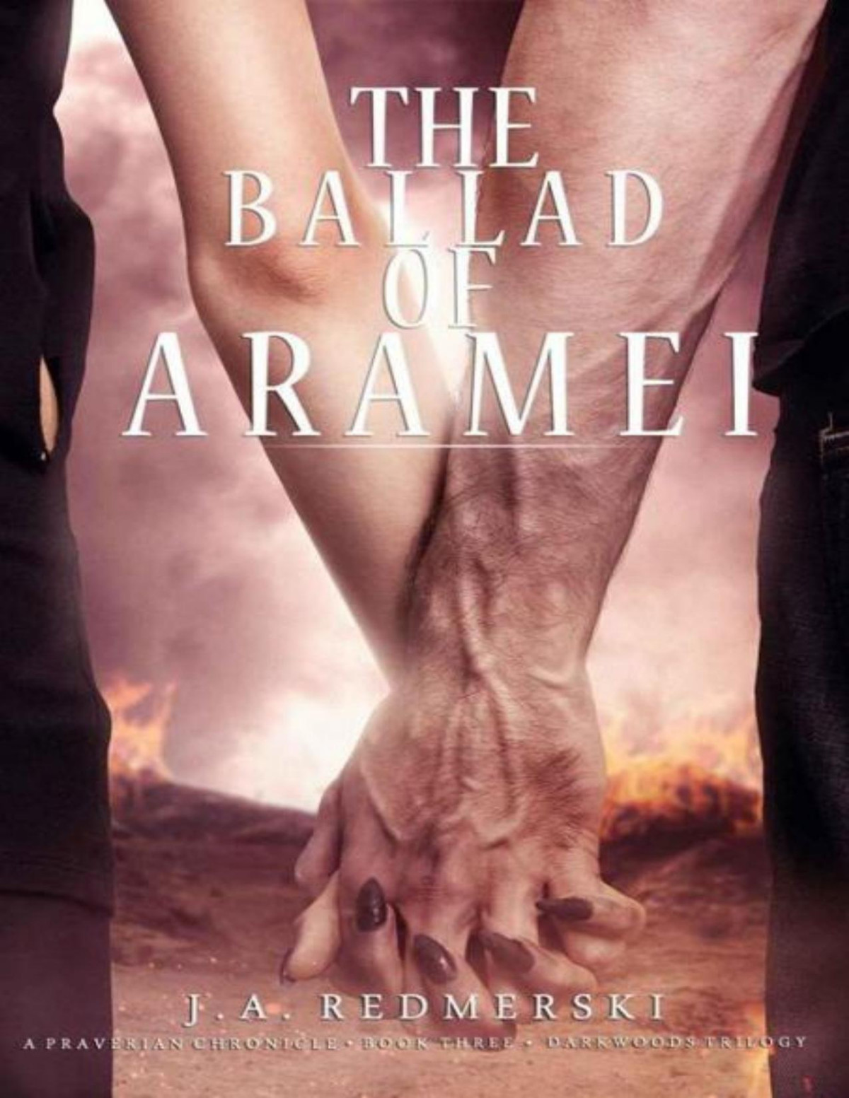 The Ballad Of Aramei J A Redmerski Redmerski J A