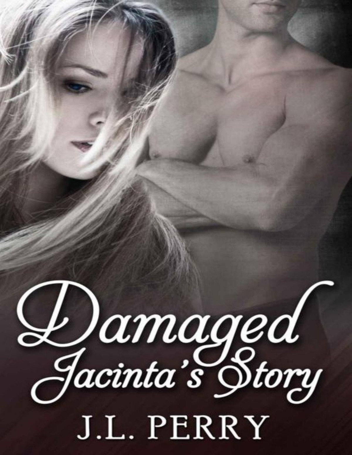 Damaged Jacintas Story Destiny Series Book 3 J L Perry Perry