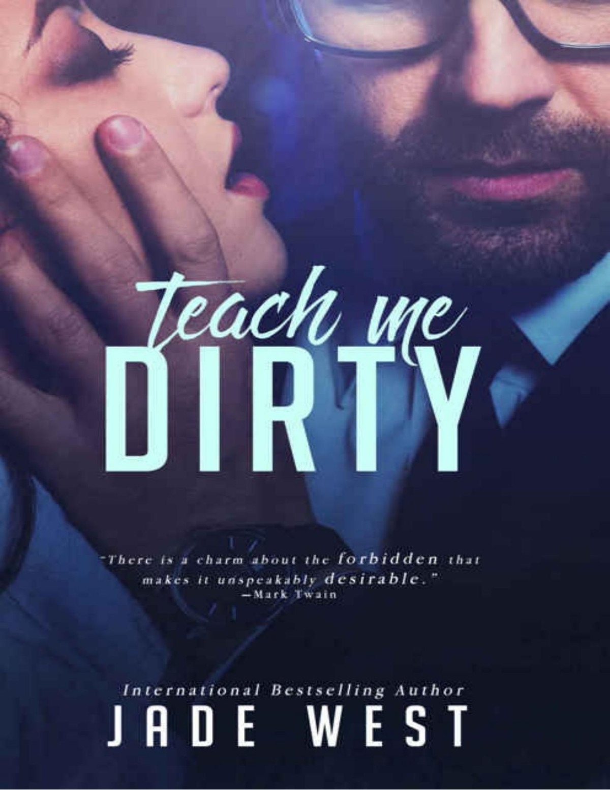 Teach Me Dirty 1st Edition Jade West