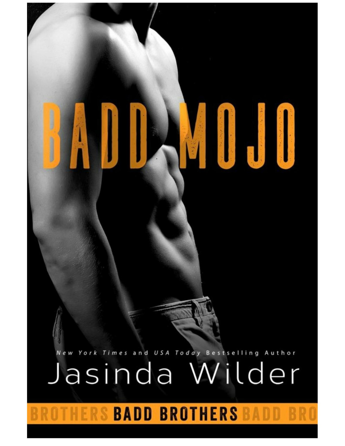 Badd Mojo The Badd Brothers Book 6 1st Edition Jasinda Wilder