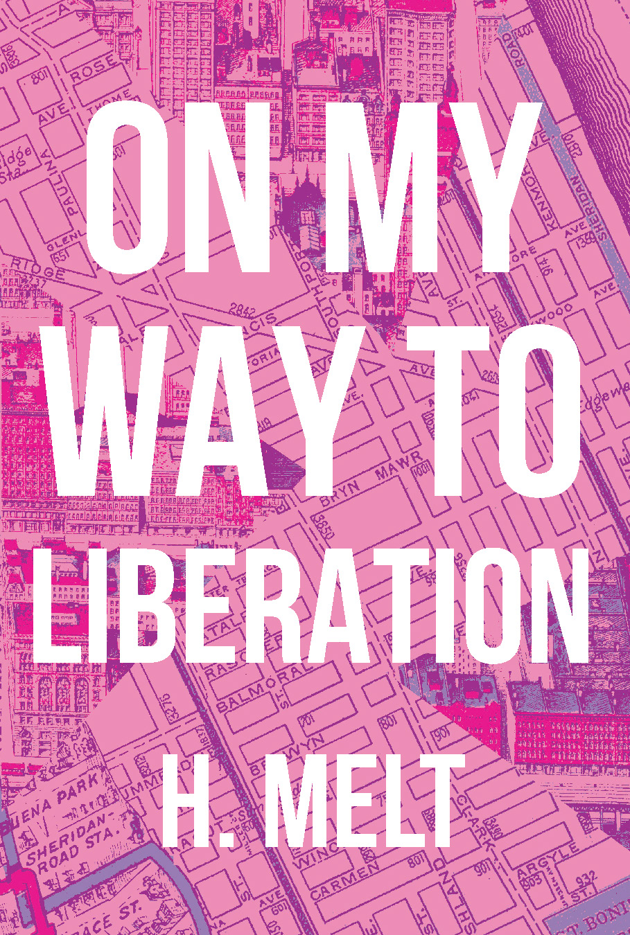On My Way To Liberation H Melt