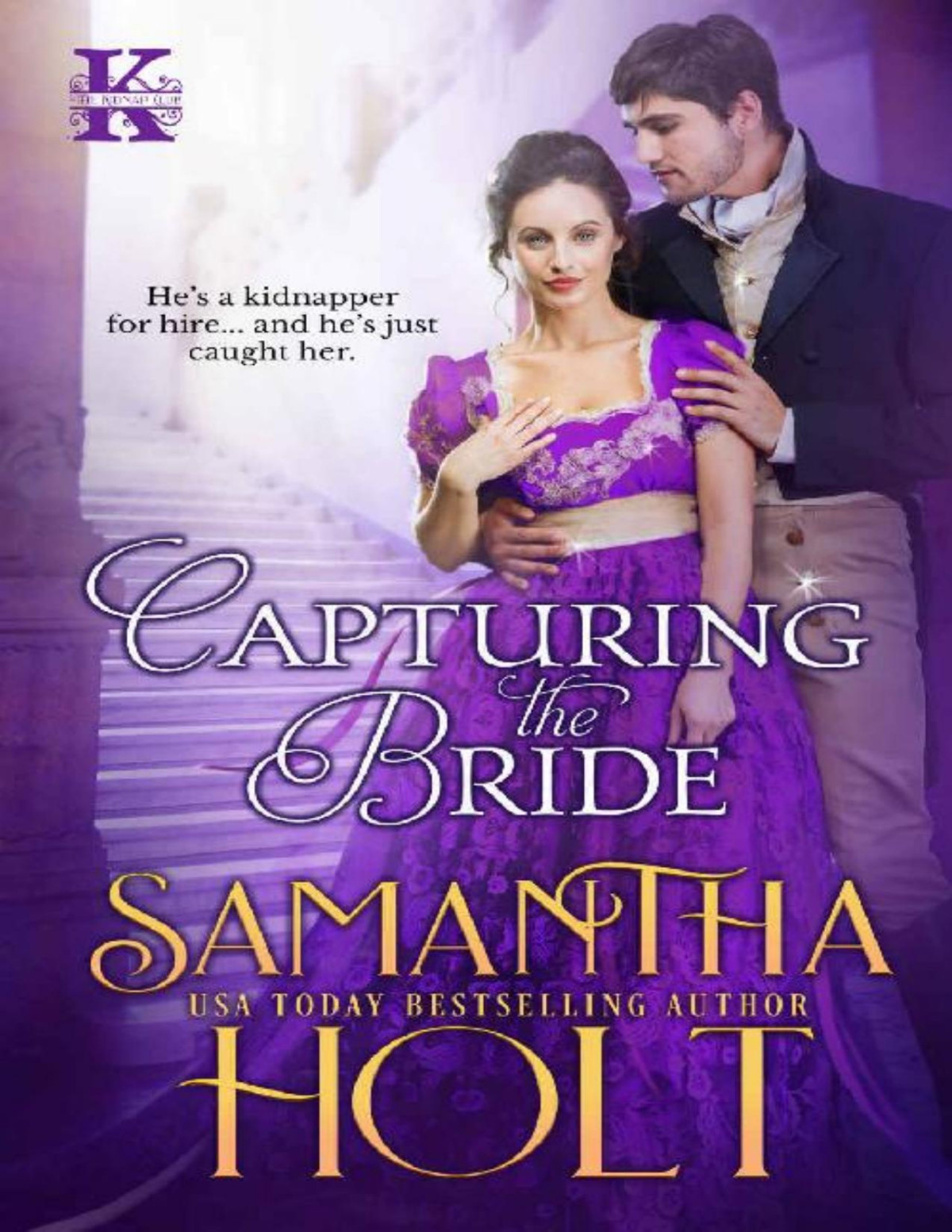 Capturing The Bride The Kidnap Club Book 1 Samantha Holt Holt