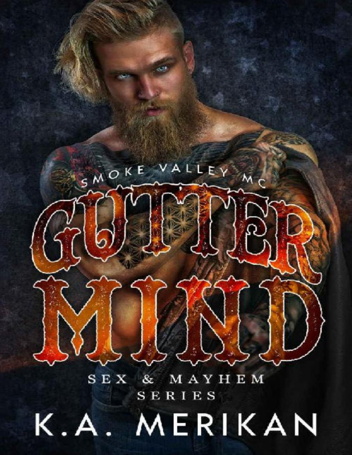 Gutter Mind Smoke Valley Mc Mm Biker Romance Sex Mayhem Book 12 Ka Merikan Merikan