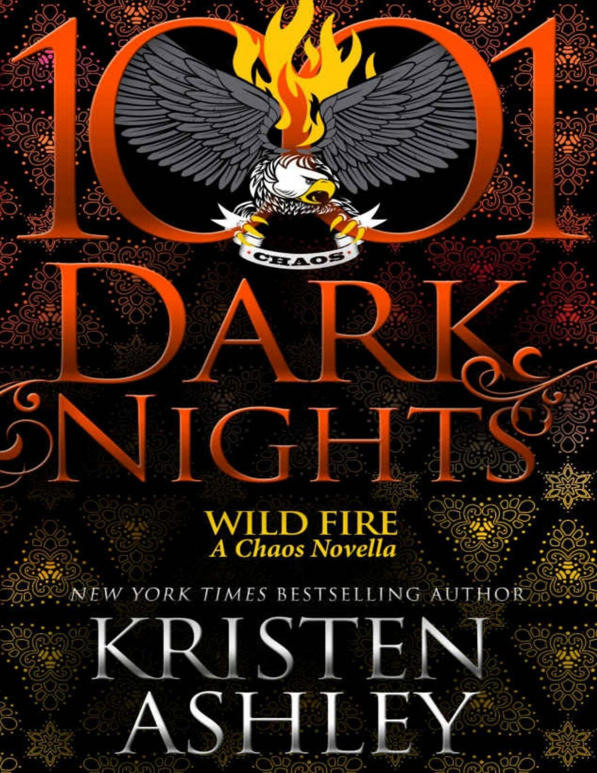 Wild Fire A Chaos Novella Kristen Ashley Ashley Kristen