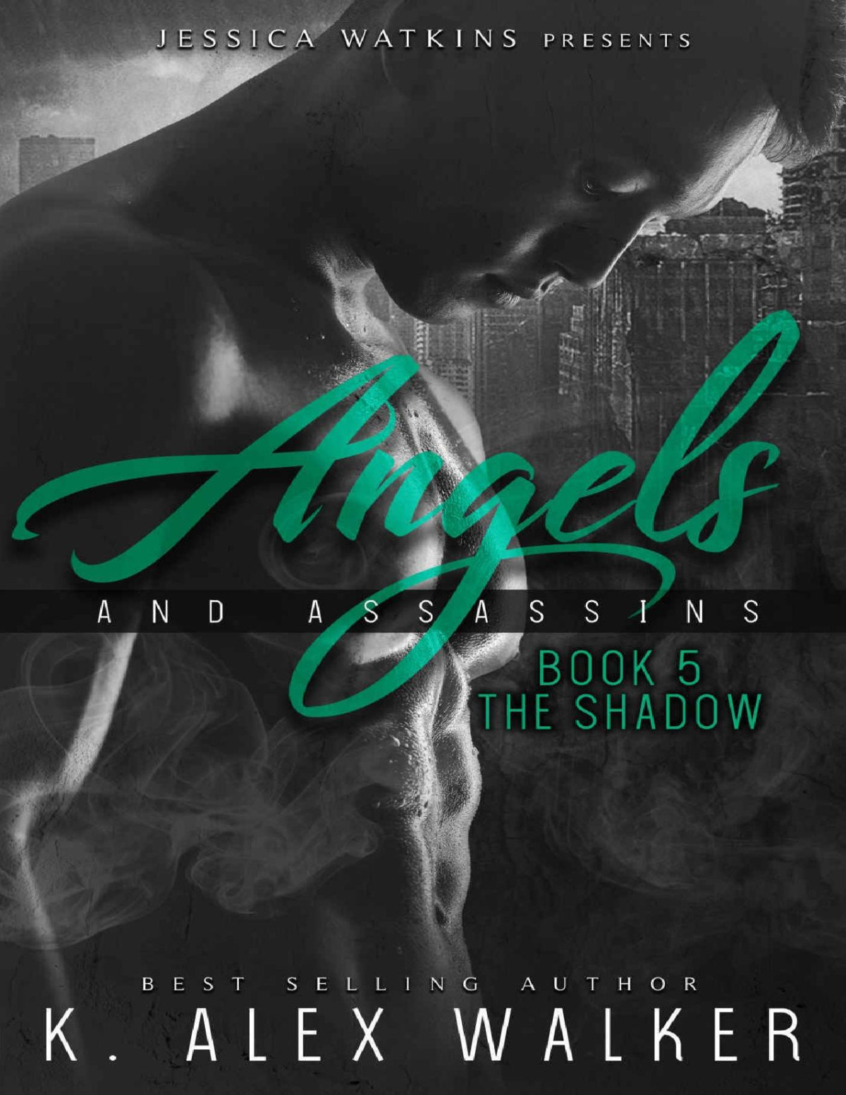 Angels And Assassins 5 The Shadow K Alex Walker Walker K Alex