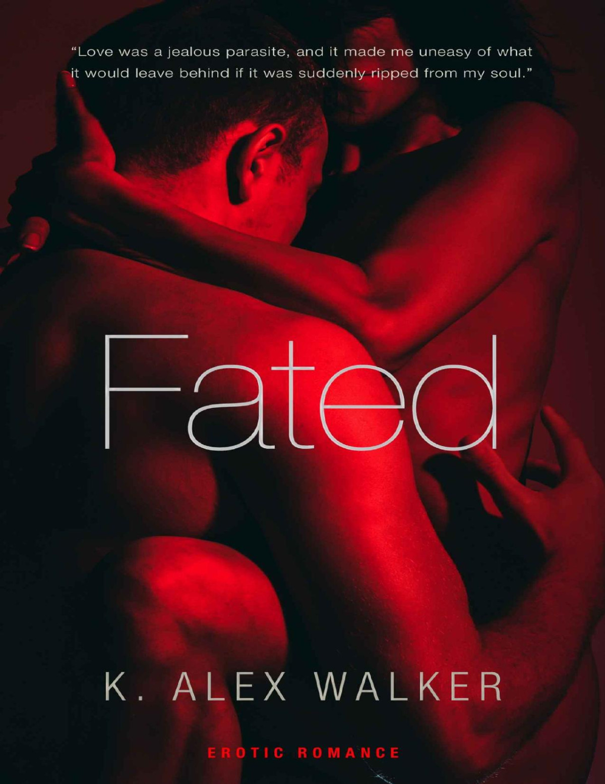 Fated An Interracial Erotic Romance K Alex Walker Walker K Alex