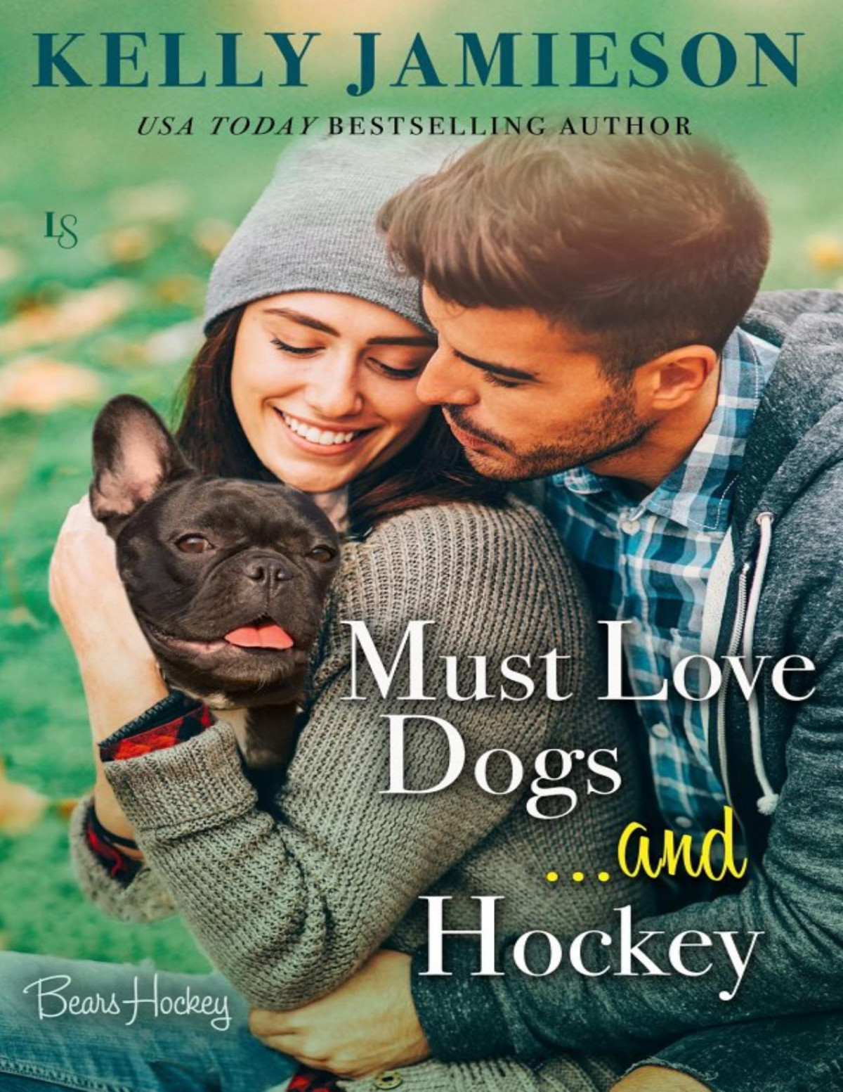 Must Love Dogsand Hockey Kelly Jamieson