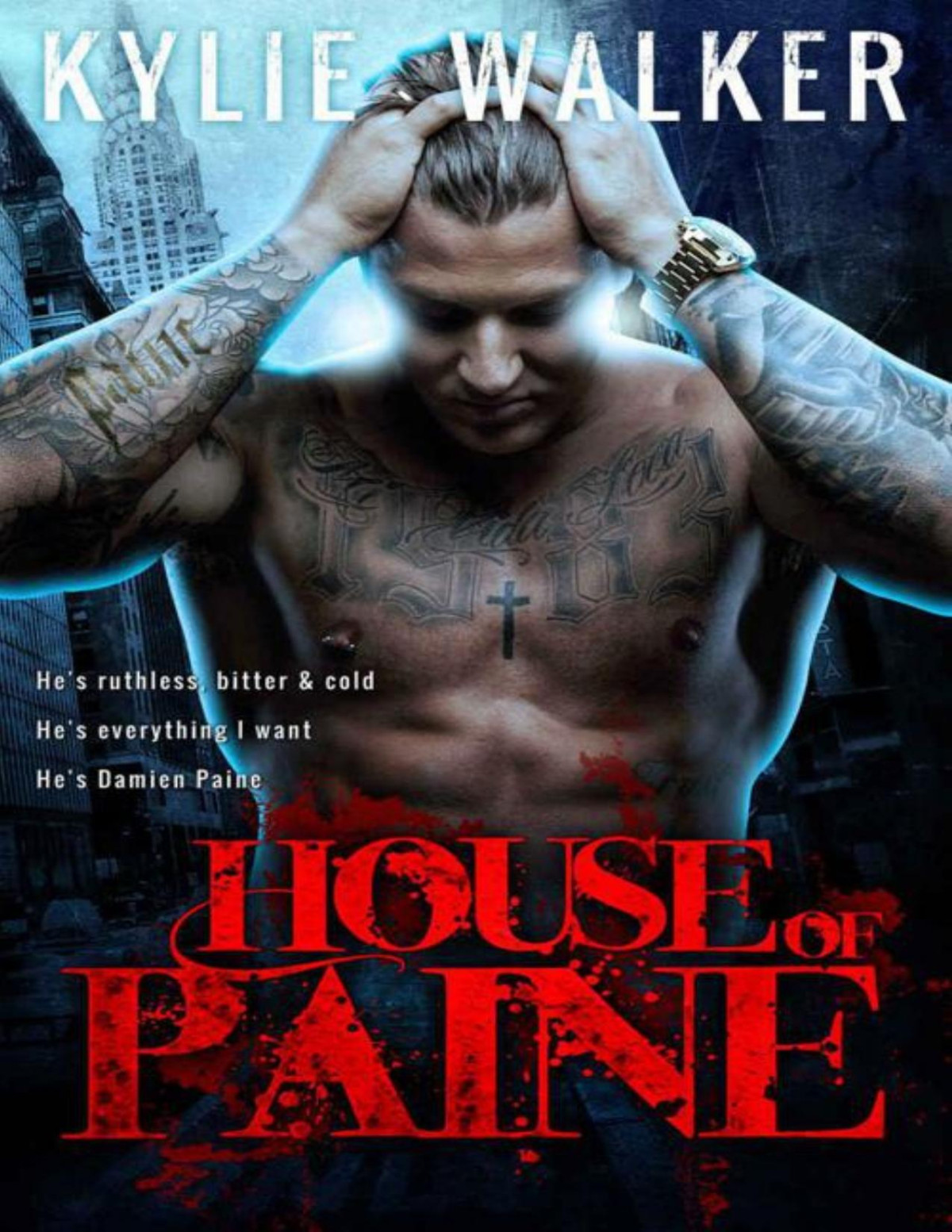 House Of Paine A Full Length Bad Boy Novel Walker Kylie Walker