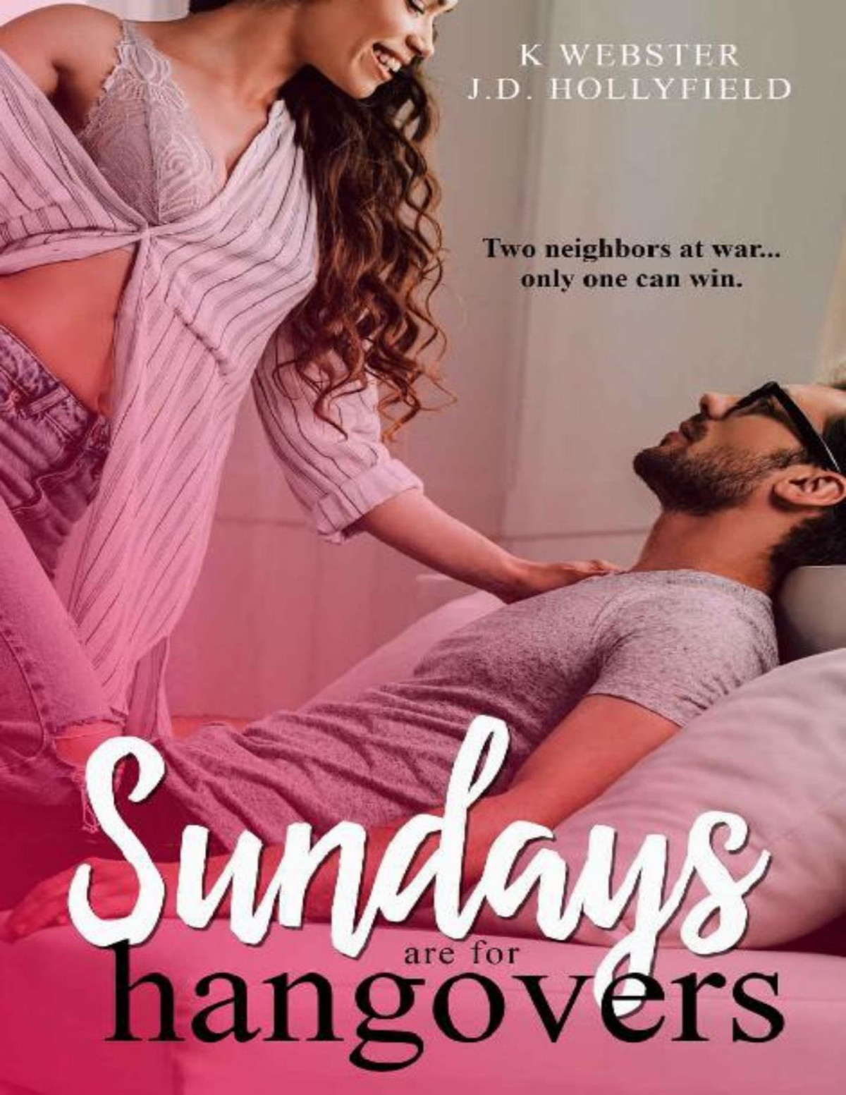 Sundays Are For Hangovers Jd Hollyfield K Webster Hollyfield