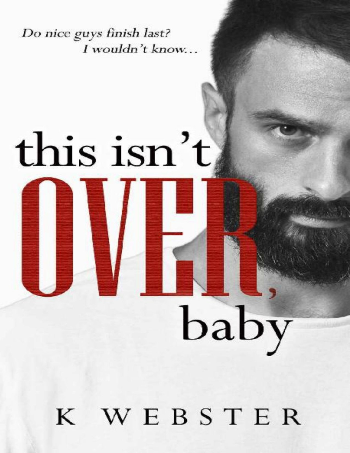 This Isnt Over Baby War Peace Book 3 K Webster Webster