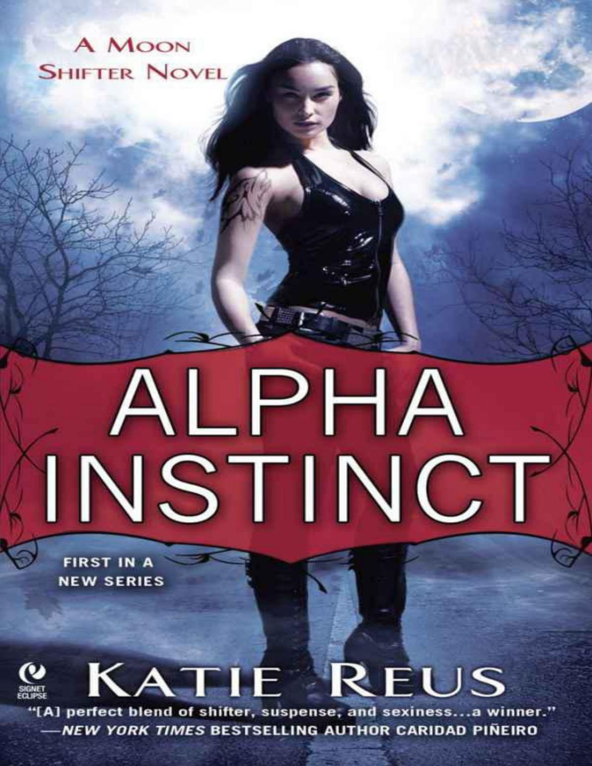 Alpha Instinct A Moon Shifter Novel Reus Katie Reus Katie