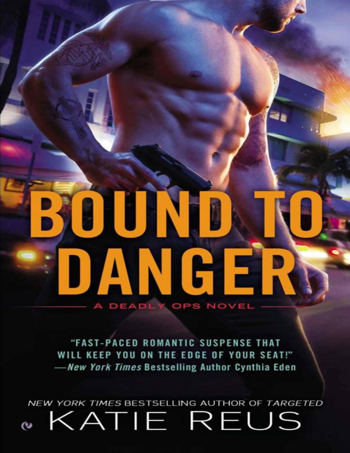 Bound To Danger A Deadly Ops Novel Katie Reus Katie Reus