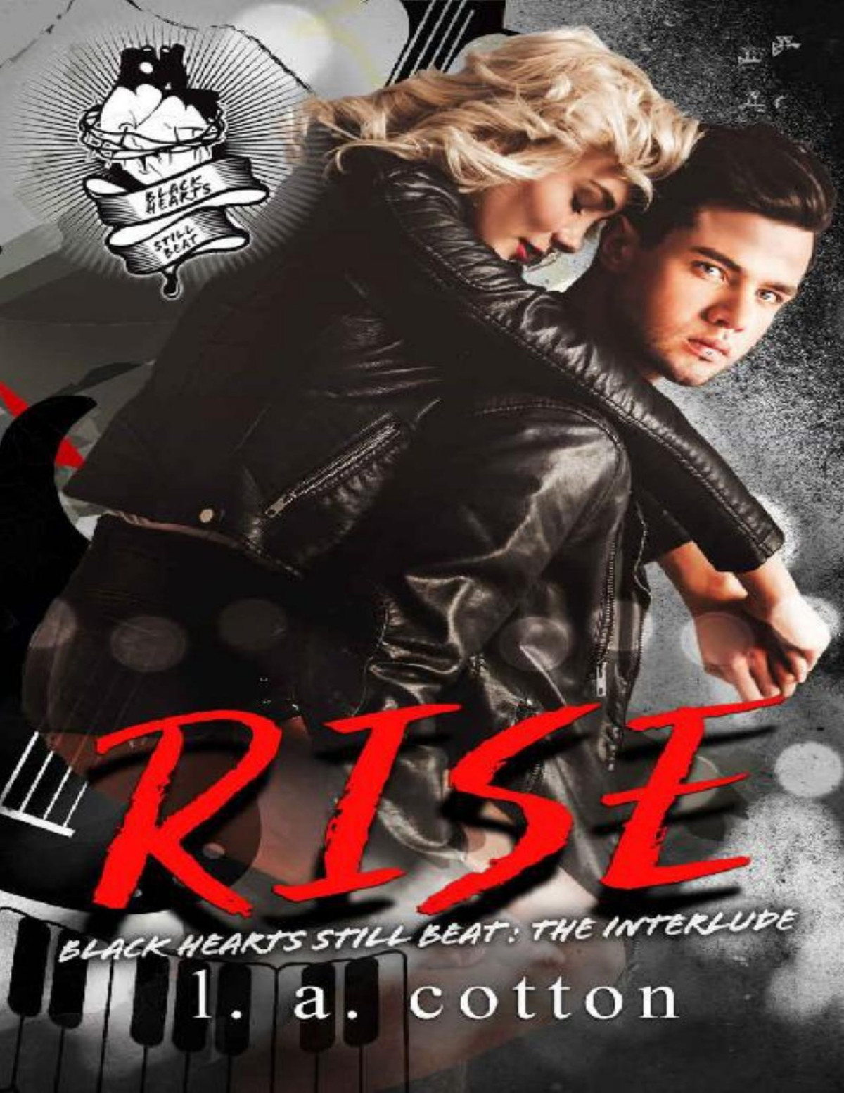 Rise The Interlude Black Hearts Still Beat Book 2 L A Cotton Cotton
