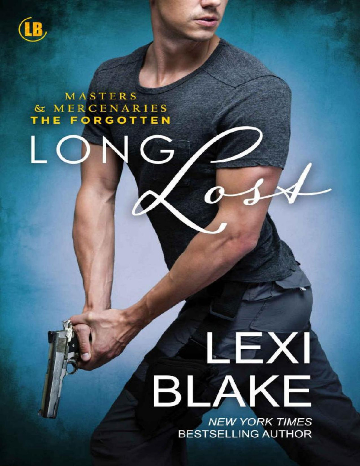 Long Lost Masters And Mercenaries The Forgotten Book 4 Lexi Blake Blake