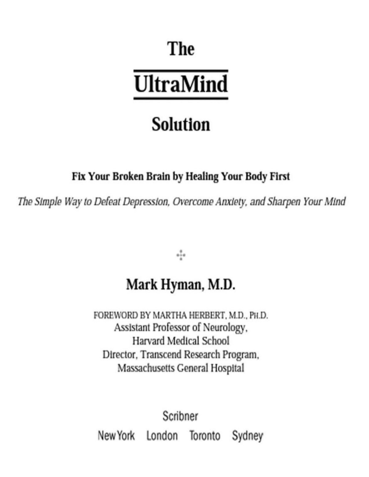 The Ultramind Solution Fix Your Broken Brain By Healing Your Body First The Simple Way To Defeat Depression Overcome Anxiety And Sharpen Your Mind Pdfdrivecom Hyman
