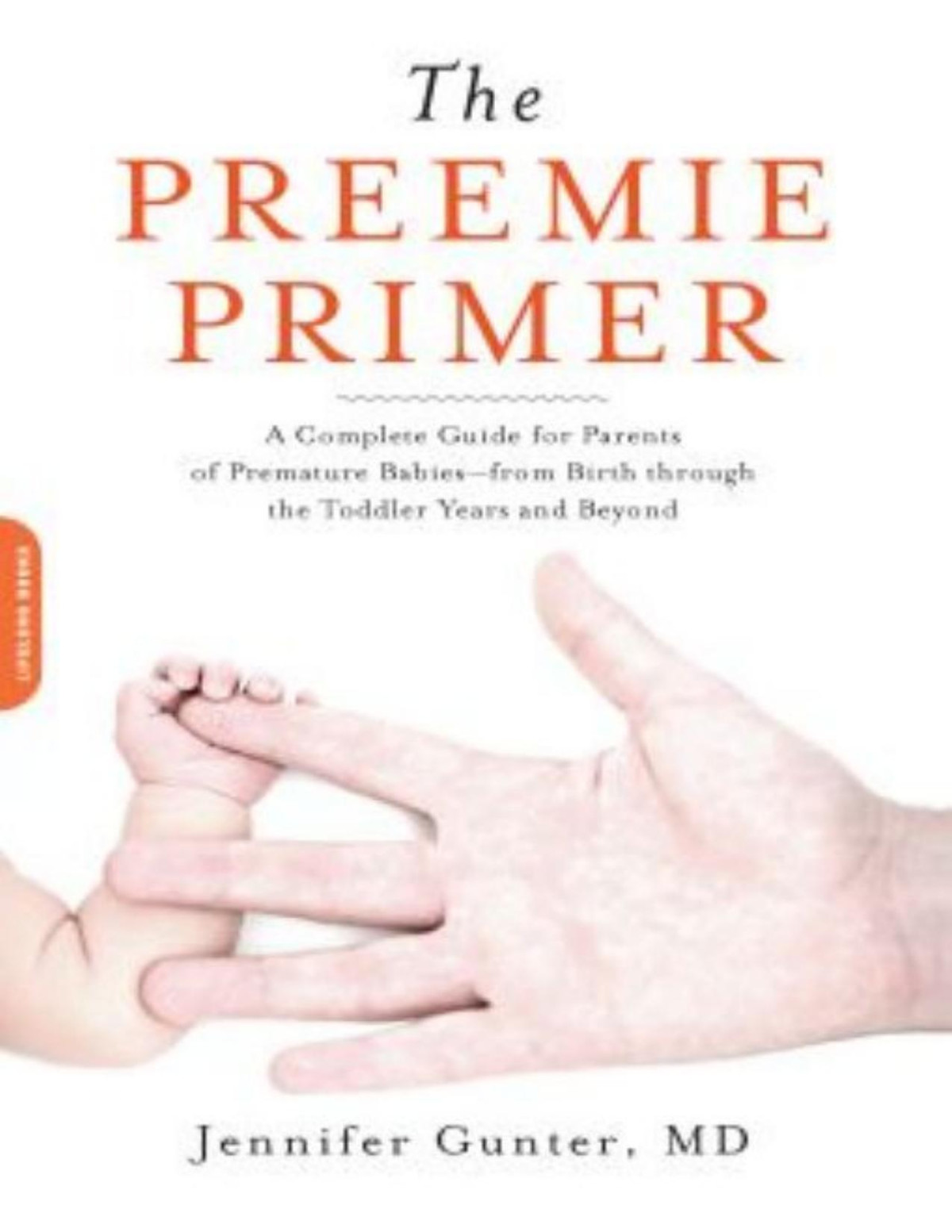 The Preemie Primer Jennifer Gunter