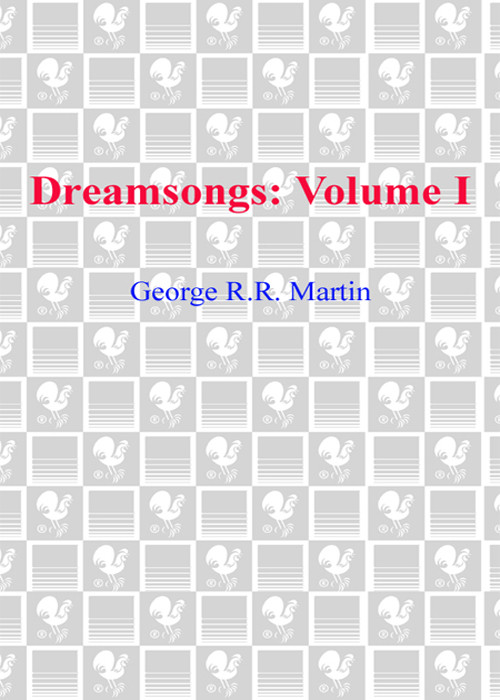 Dreamsongs Volume I George Rr Martin George Rr Martin