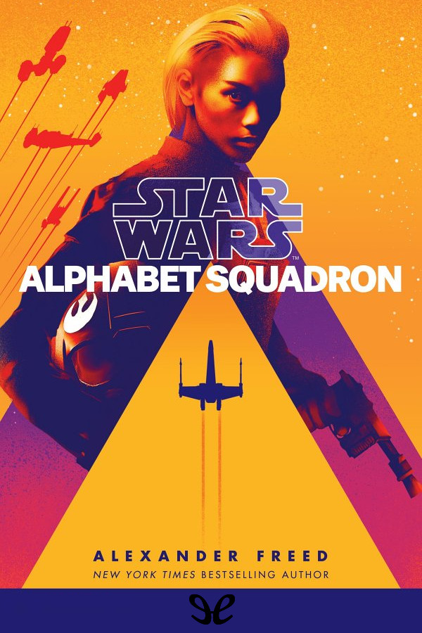 Alphabet Squadron Alexander Freed