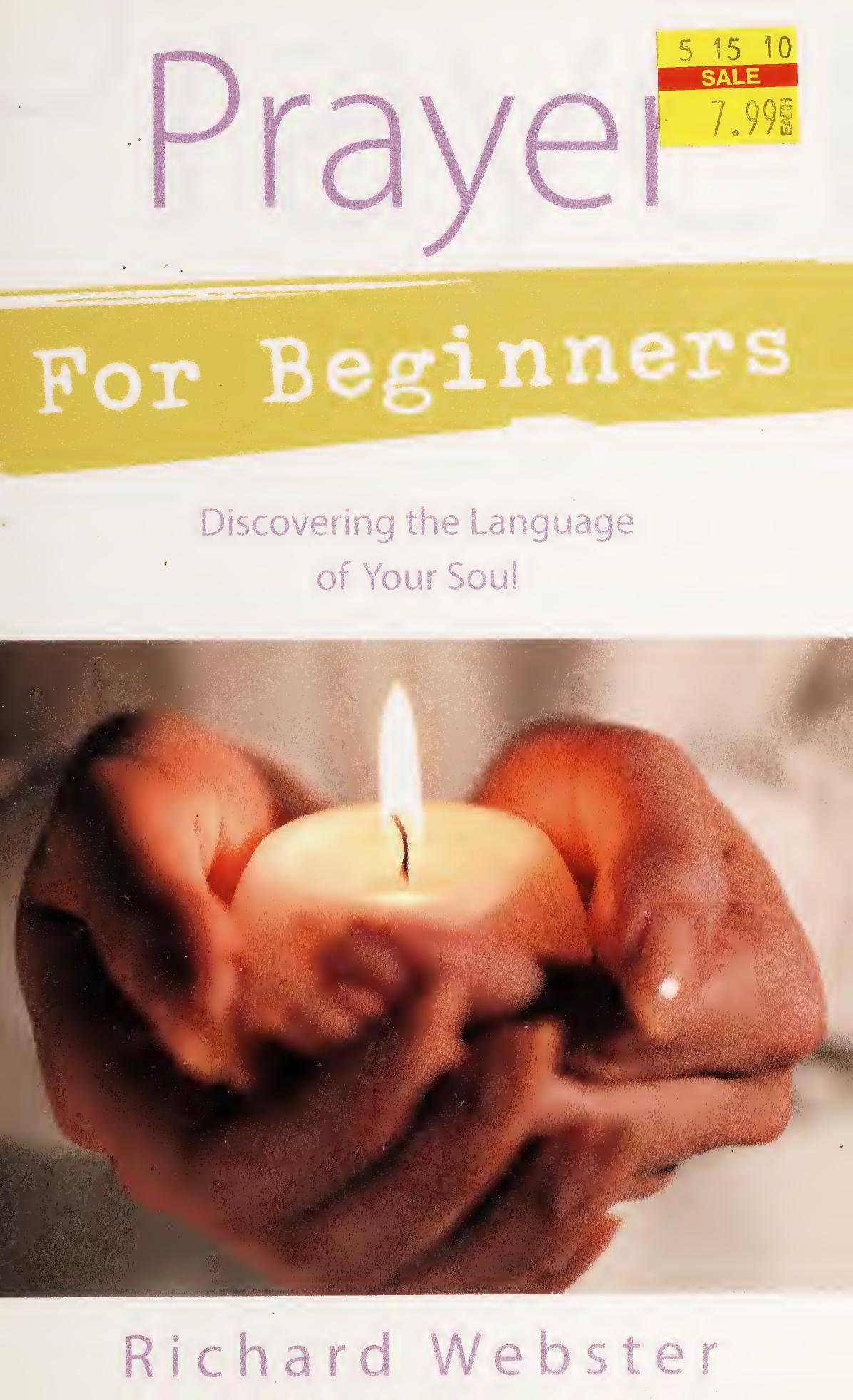 Prayer For Beginners Discovering The Language Of Your Soul Webster