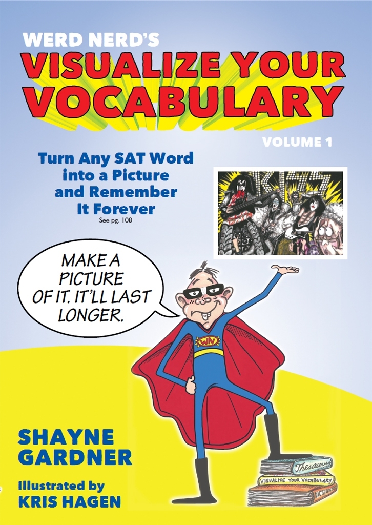 Visualize Your Vocabulary Turn Any Sat Word Into A Picture And Remember It Forever Gardner