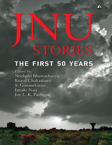 Jnu Stories The First 50 Years Neeladri Bhattacharya Kunal Chakrabarti
