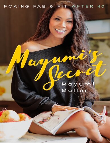 Mayumis Secret Fcking Fab Fit After 40 Muller Mayumi
