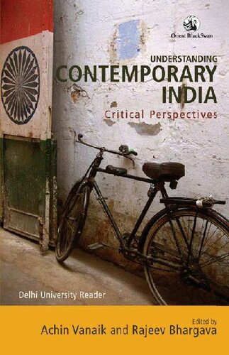 Understanding Contemporary India Critical Perspectives Achin Vanaik Rajeev Bhargava Eds