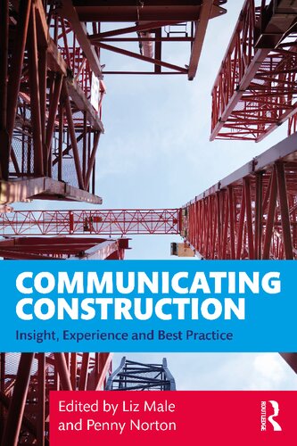 Communicating Construction Insight Experience And Best Practice 1st Edition Liz Male