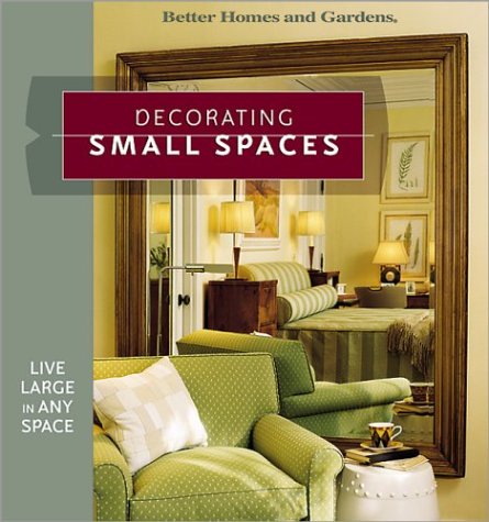 Better Homes Gardens Decorating Small Spaces Better Homes And Gardens