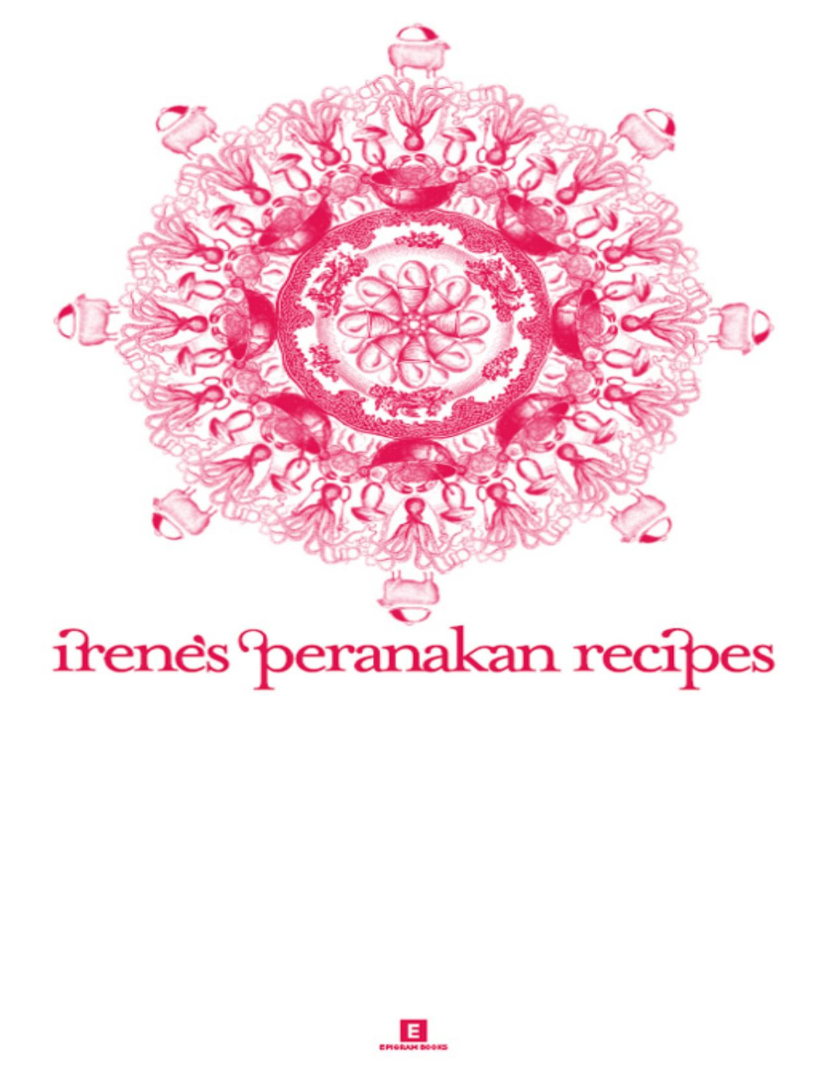 Heritage Cookbook Irenes Peranakan Recipes Irene Yeo Elaine Yeo