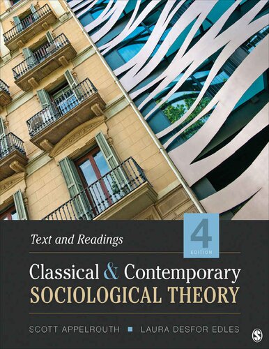 Classical And Contemporary Sociological Theory 4th Edition Scott Applerouth