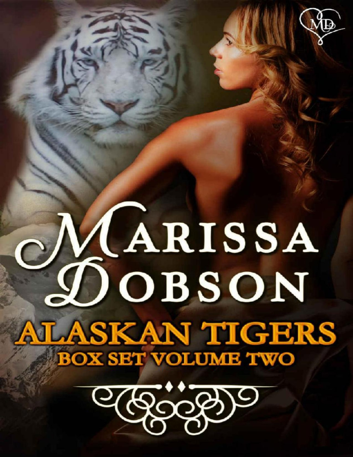Alaskan Tigers Box Set Volume Two Marissa Dobson Dobson Marissa