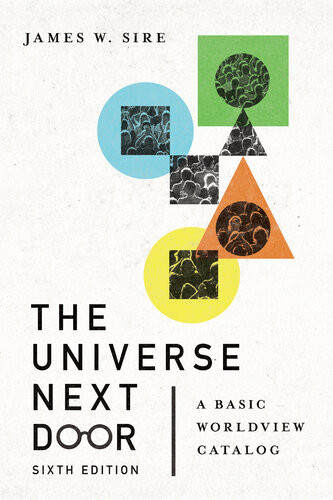 The Universe Next Door A Basic Worldview Catalog Sire James W Hoover