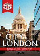 City Of London Secrets Of The Square Mile Paul Jagger