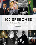 100 Speeches That Roused The World Colin Salter