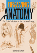 Drawing Anatomy An Artists Guide To The Human Figure Barrington Barber