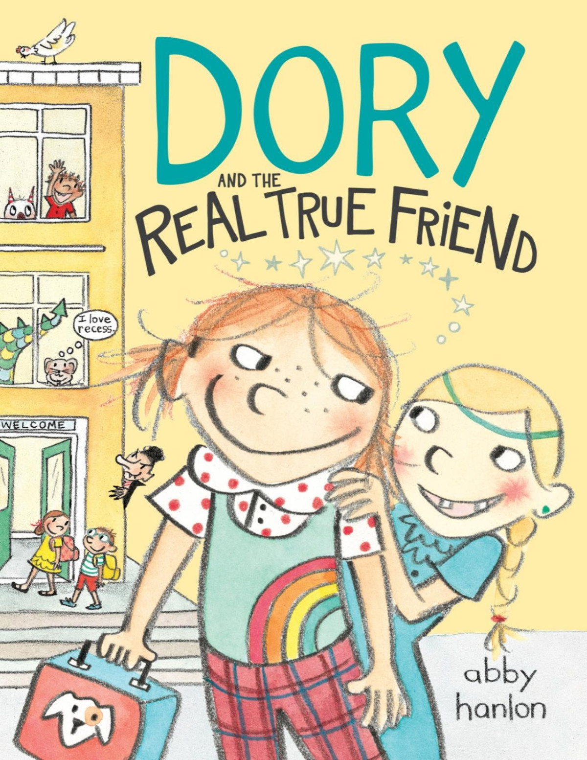 Dory And The Real True Friend Abby Hanlon