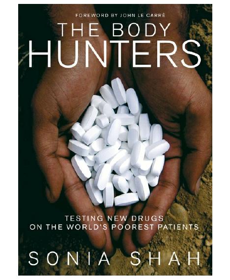 The Body Hunters Sonia Shah
