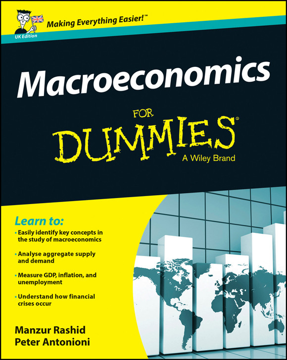 Macroeconomics For Dummies8212uk Edition Manzur Rashid Peter Antonioni Rashid