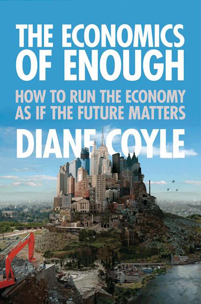 The Economics Of Enough Coyle Diane