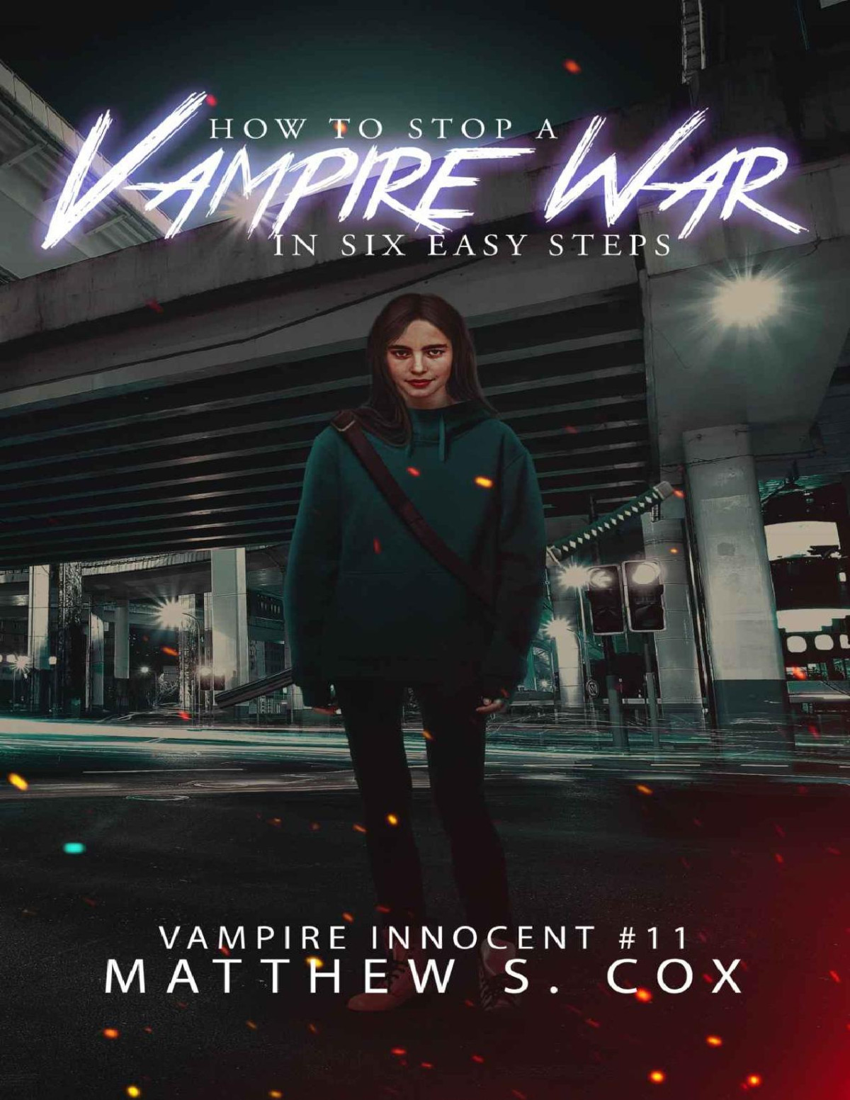 How To Stop A Vampire War In Six Easy Steps Vampire Innocent Book 11 Matthew S Cox Cox