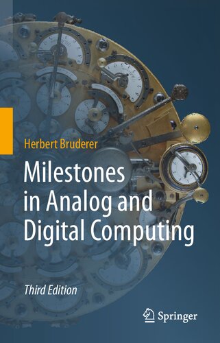 Milestones In Analog And Digital Computing 3rd Edition Herbertbruderer