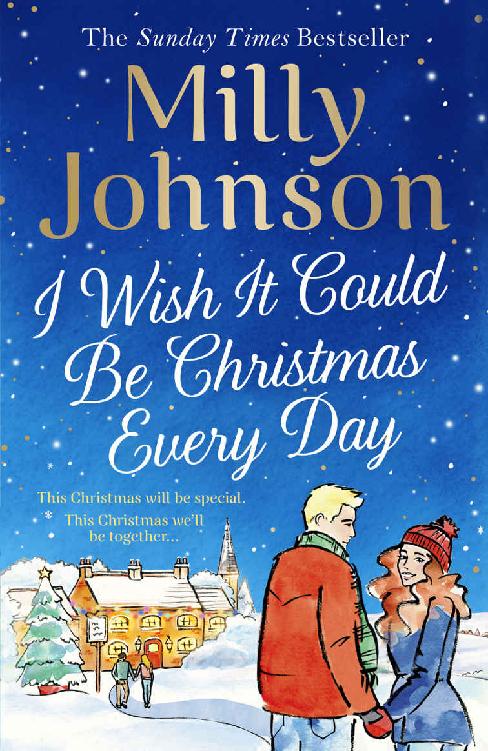 I Wish It Could Be Christmas Every Day Milly Johnson Johnson