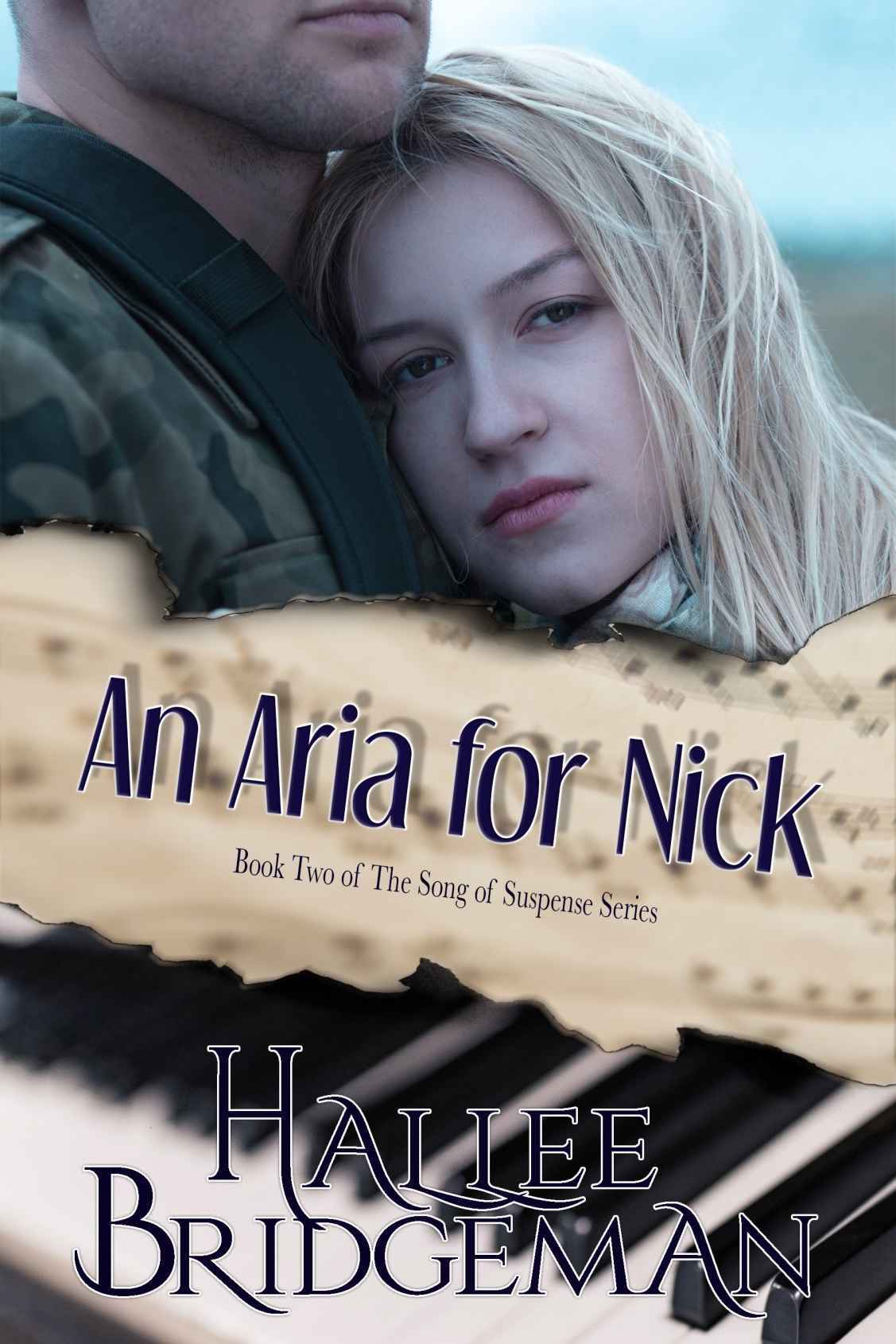 An Aria For Nick Christian Romantic Suspense Song Of Suspense 2 Hallee Bridgeman Bridgeman