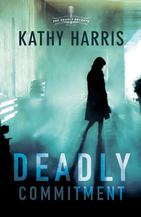 Deadly Commitment Kathy Harris