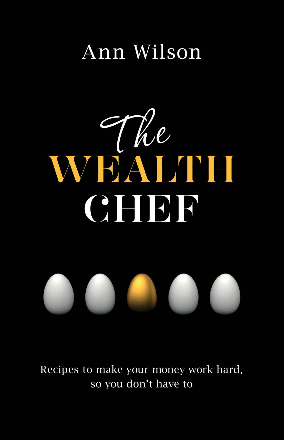 The Wealth Chef Ann Wilson Wilson Ann