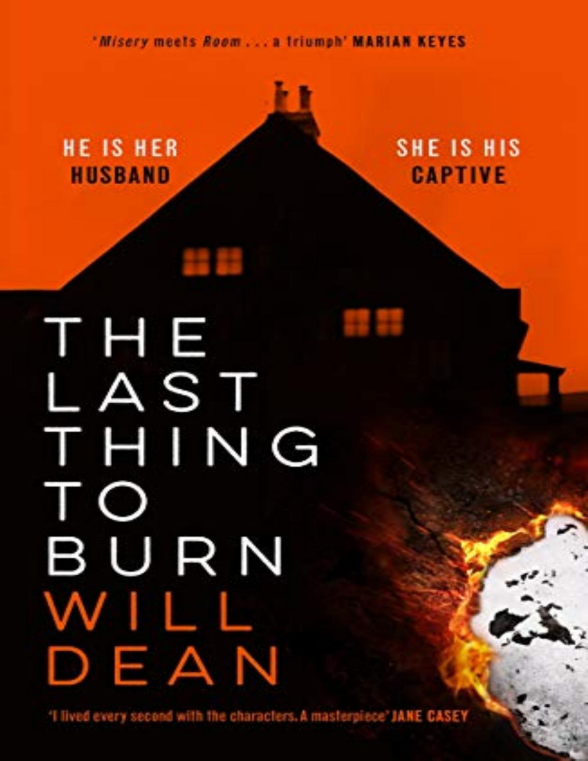 The Last Thing To Burn Will Dean Dean Will