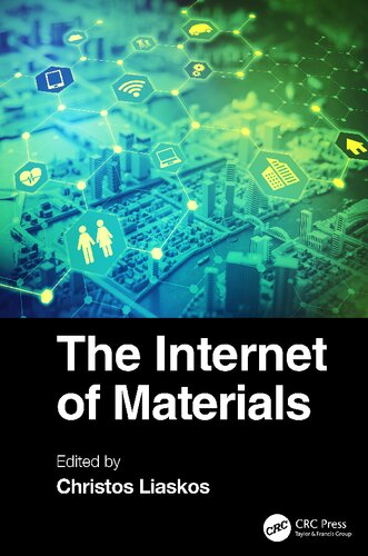 The Internet Of Materials Christos Liaskos Editor
